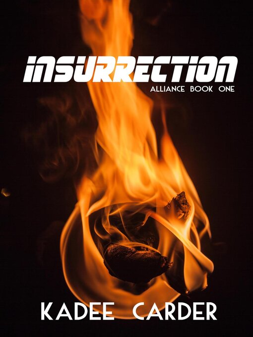 Title details for Insurrection by Kadee Carder - Available